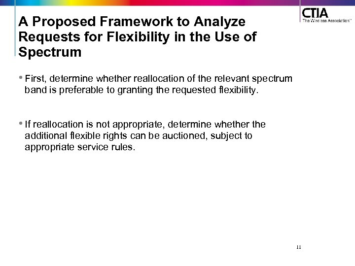 A Proposed Framework to Analyze Requests for Flexibility in the Use of Spectrum •