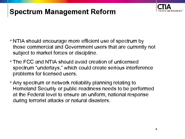 Spectrum Management Reform • NTIA should encourage more efficient use of spectrum by those