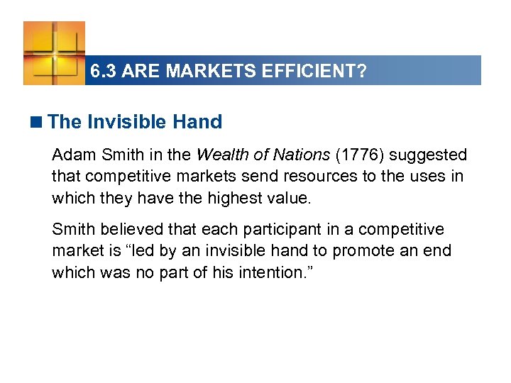 6. 3 ARE MARKETS EFFICIENT? <The Invisible Hand Adam Smith in the Wealth of