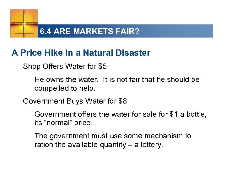 6. 4 ARE MARKETS FAIR? A Price Hike in a Natural Disaster Shop Offers