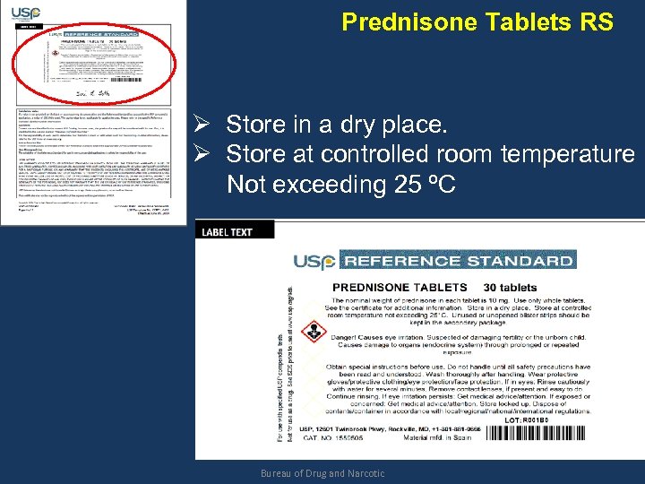 Prednisone Tablets RS Ø Store in a dry place. Ø Store at controlled room