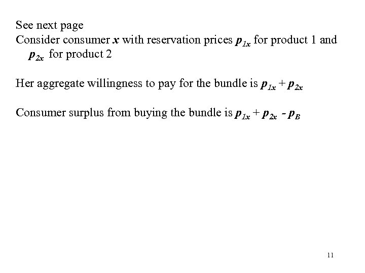 See next page Consider consumer x with reservation prices p 1 x for product