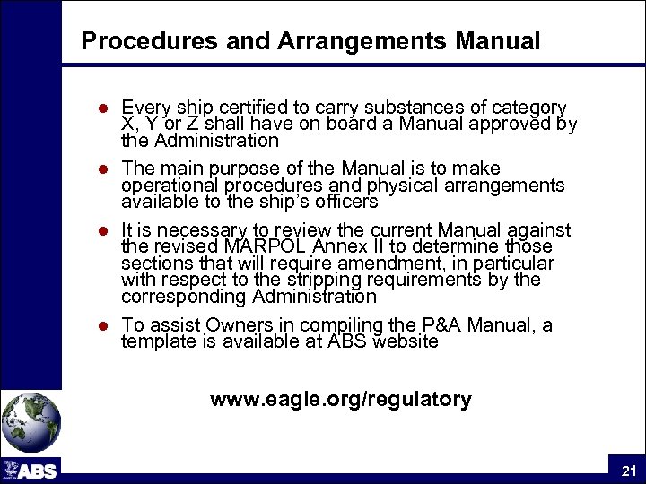 Procedures and Arrangements Manual Every ship certified to carry substances of category X, Y