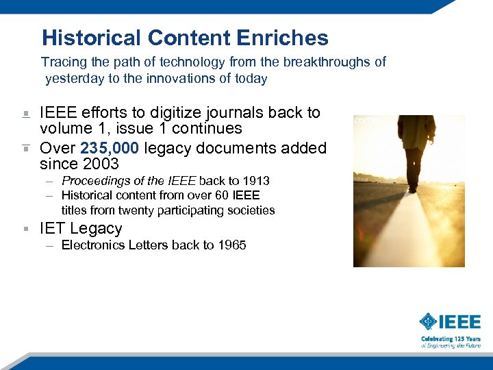 Historical Content Enriches Tracing the path of technology from the breakthroughs of yesterday to