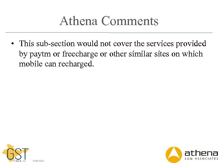 Athena Comments • This sub-section would not cover the services provided by paytm or