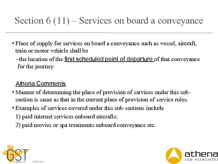Section 6 (11) – Services on board a conveyance • Place of supply for