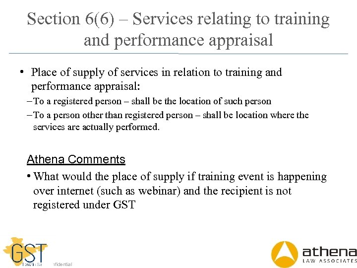 Section 6(6) – Services relating to training and performance appraisal • Place of supply