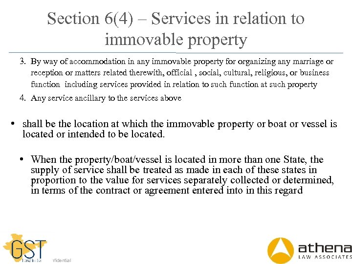Section 6(4) – Services in relation to immovable property 3. By way of accommodation