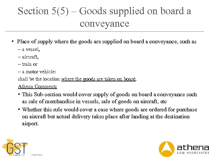 Section 5(5) – Goods supplied on board a conveyance • Place of supply where