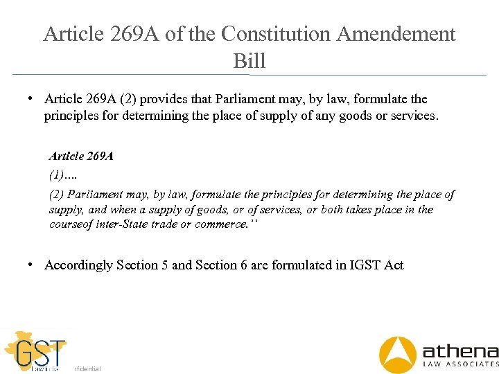 Article 269 A of the Constitution Amendement Bill • Article 269 A (2) provides
