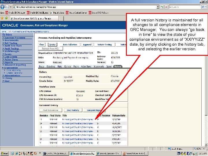 A full version history is maintained for all changes to all compliance elements in