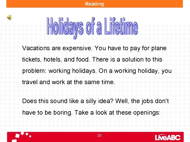 Reading Vacations are expensive. You have to pay for plane tickets, hotels, and food.