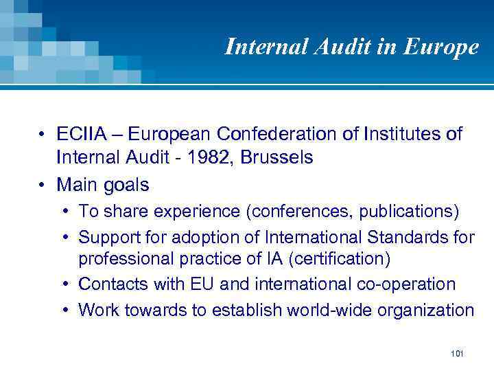 Internal Audit in Europe • ECIIA – European Confederation of Institutes of Internal Audit