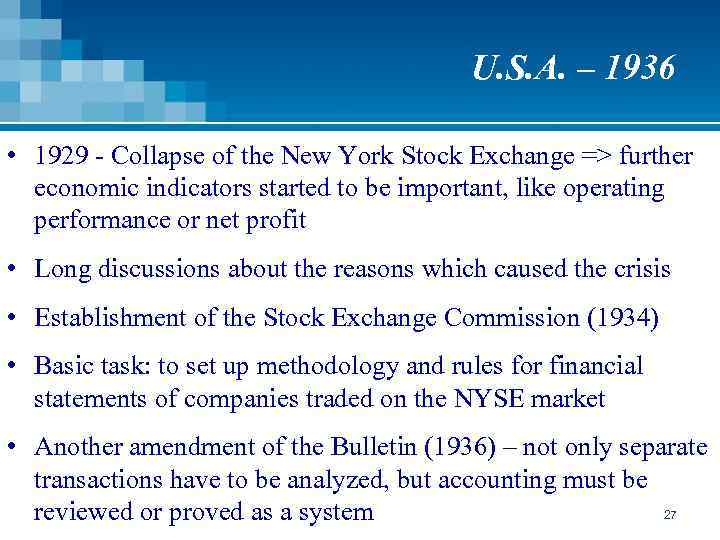 U. S. A. – 1936 • 1929 - Collapse of the New York Stock