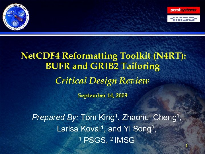 Net. CDF 4 Reformatting Toolkit (N 4 RT): BUFR and GRIB 2 Tailoring Critical