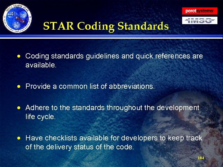 STAR Coding Standards · Coding standards guidelines and quick references are available. · Provide