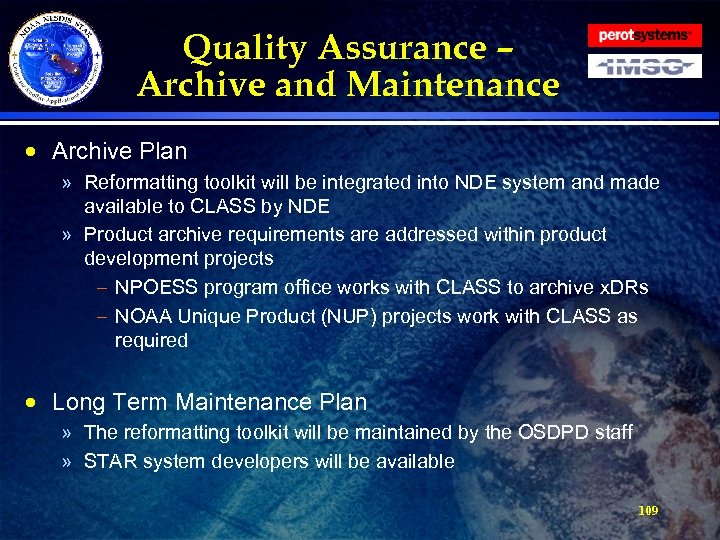 Quality Assurance – Archive and Maintenance · Archive Plan » Reformatting toolkit will be