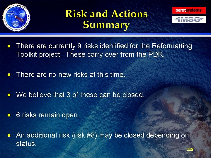 Risk and Actions Summary · There are currently 9 risks identified for the Reformatting