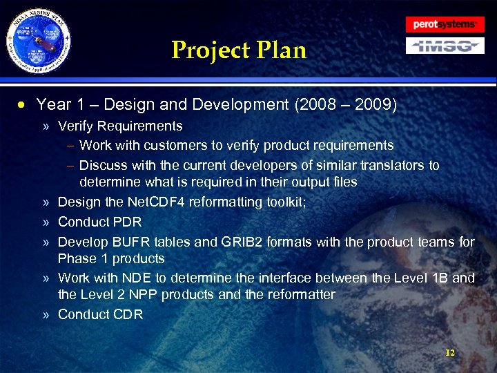Project Plan · Year 1 – Design and Development (2008 – 2009) » Verify