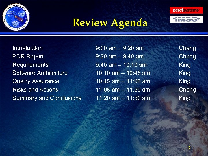 Review Agenda Introduction PDR Report Requirements Software Architecture Quality Assurance Risks and Actions Summary