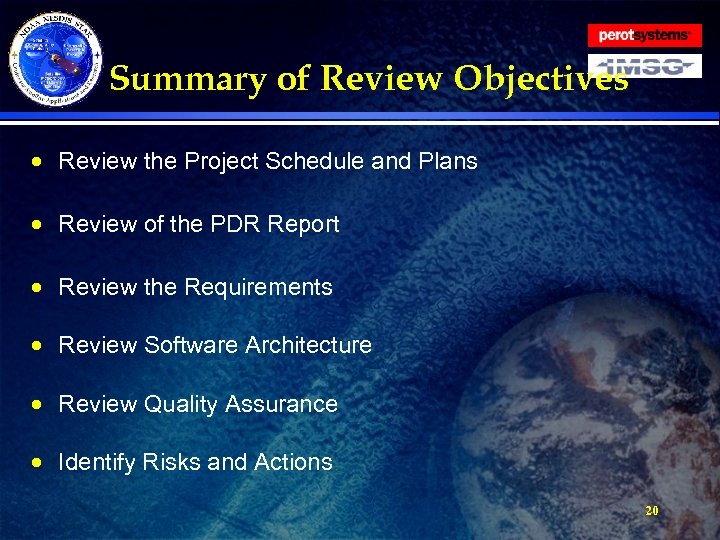 Summary of Review Objectives · Review the Project Schedule and Plans · Review of