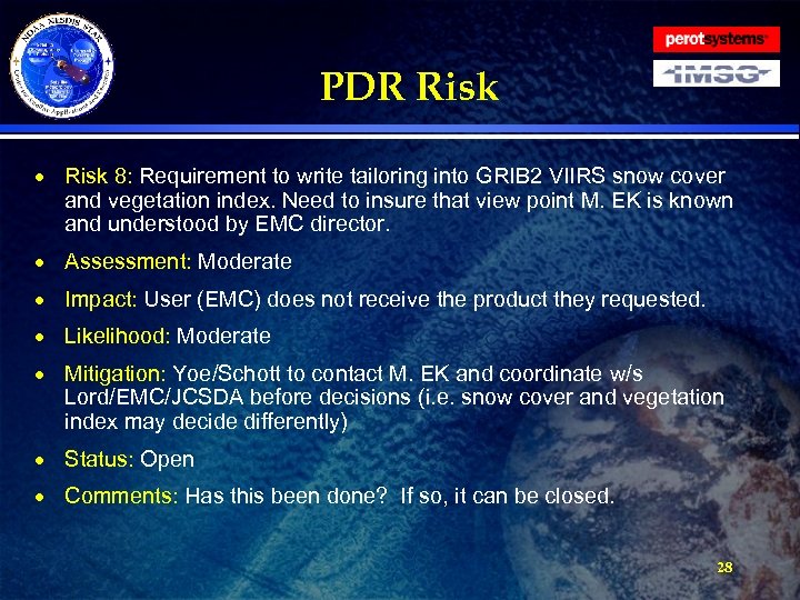 PDR Risk · Risk 8: Requirement to write tailoring into GRIB 2 VIIRS snow