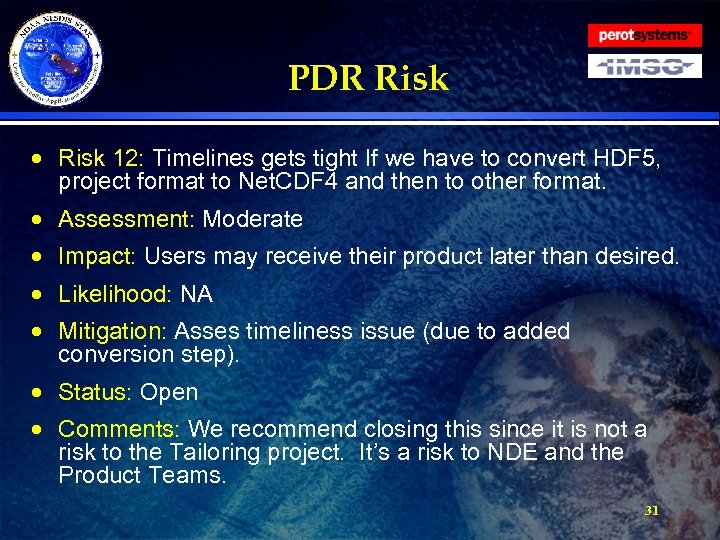 PDR Risk · Risk 12: Timelines gets tight If we have to convert HDF