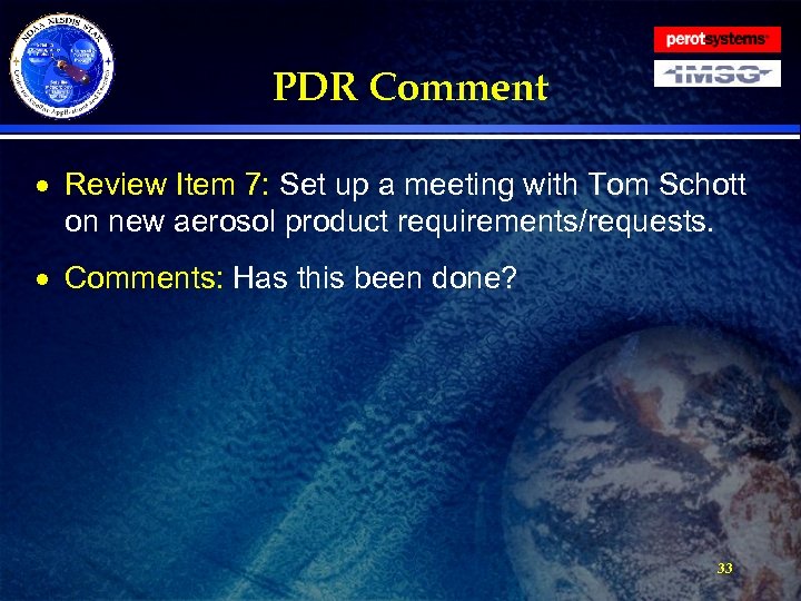 PDR Comment · Review Item 7: Set up a meeting with Tom Schott on