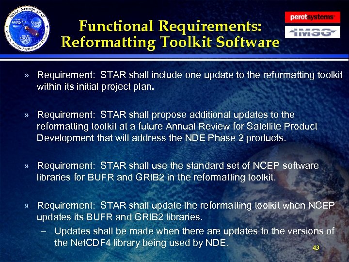 Functional Requirements: Reformatting Toolkit Software » Requirement: STAR shall include one update to the