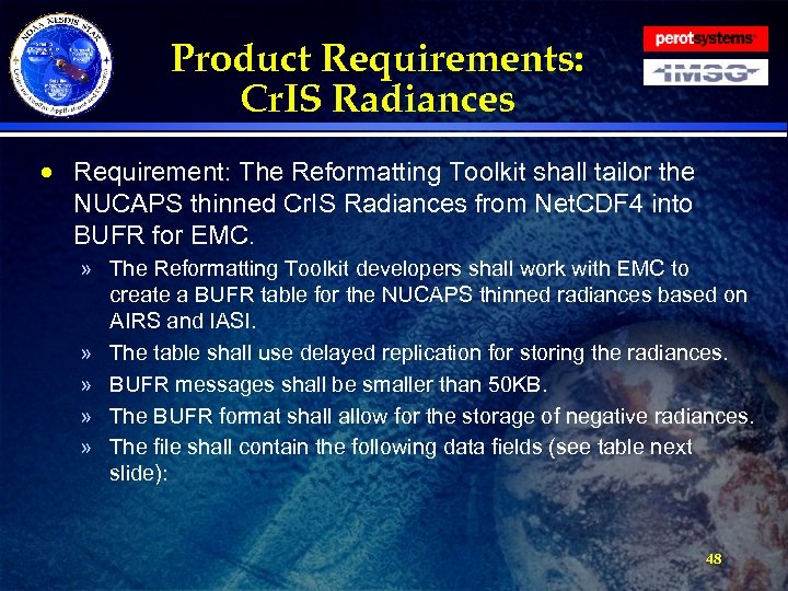 Product Requirements: Cr. IS Radiances · Requirement: The Reformatting Toolkit shall tailor the NUCAPS