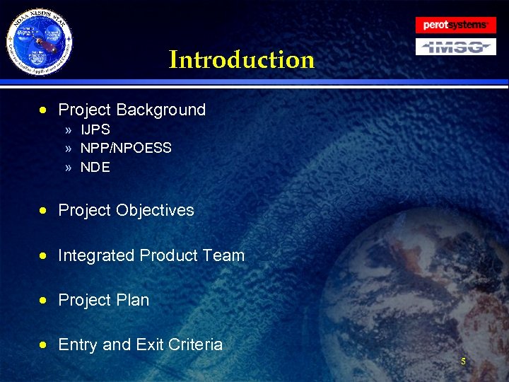 Introduction · Project Background » IJPS » NPP/NPOESS » NDE · Project Objectives ·