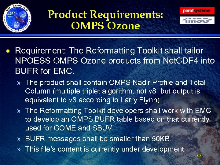 Product Requirements: OMPS Ozone · Requirement: The Reformatting Toolkit shall tailor NPOESS OMPS Ozone