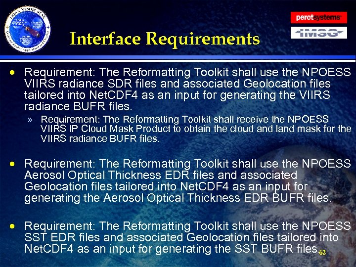 Interface Requirements · Requirement: The Reformatting Toolkit shall use the NPOESS VIIRS radiance SDR