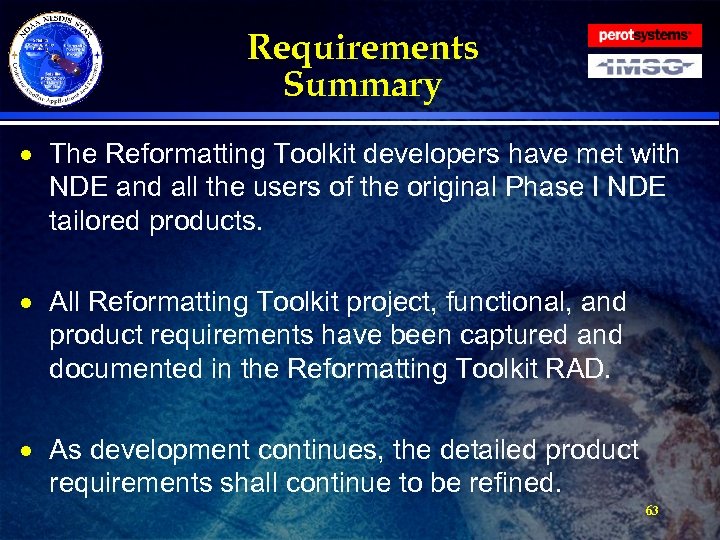 Requirements Summary · The Reformatting Toolkit developers have met with NDE and all the