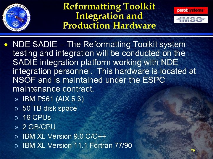 Reformatting Toolkit Integration and Production Hardware · NDE SADIE – The Reformatting Toolkit system