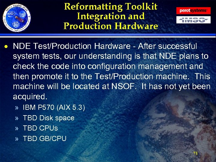Reformatting Toolkit Integration and Production Hardware · NDE Test/Production Hardware - After successful system