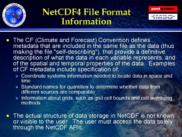 Net. CDF 4 File Format Information · The CF (Climate and Forecast) Convention defines
