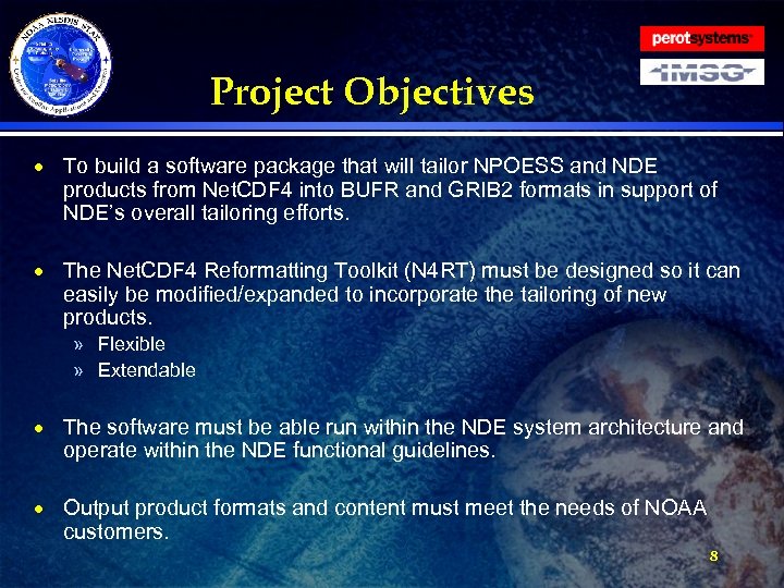 Project Objectives · To build a software package that will tailor NPOESS and NDE