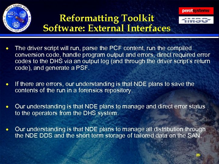Reformatting Toolkit Software: External Interfaces · The driver script will run, parse the PCF