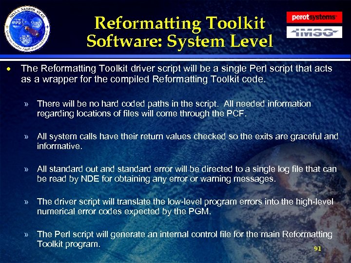 Reformatting Toolkit Software: System Level · The Reformatting Toolkit driver script will be a