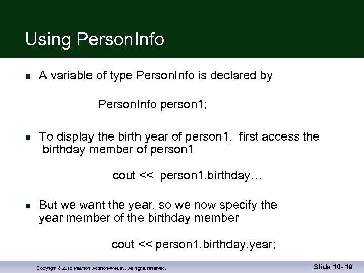 Using Person. Info n A variable of type Person. Info is declared by Person.