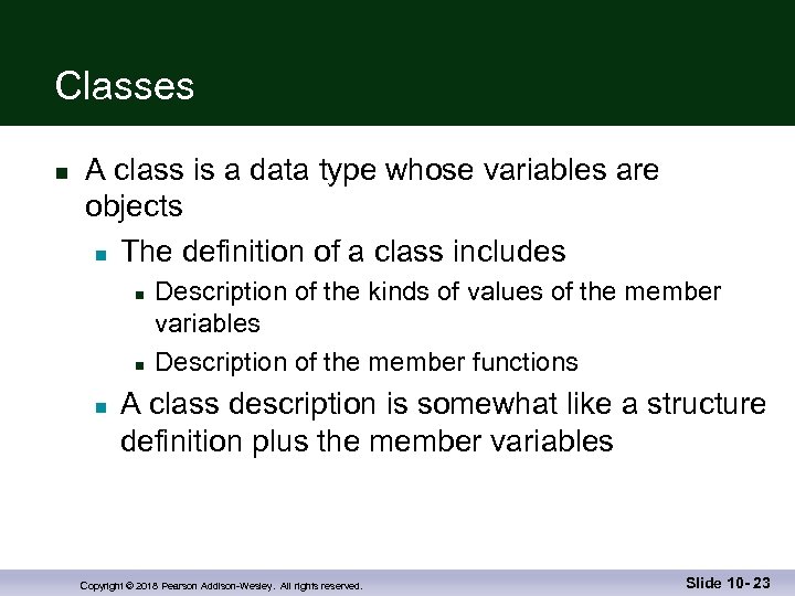 Classes n A class is a data type whose variables are objects n The