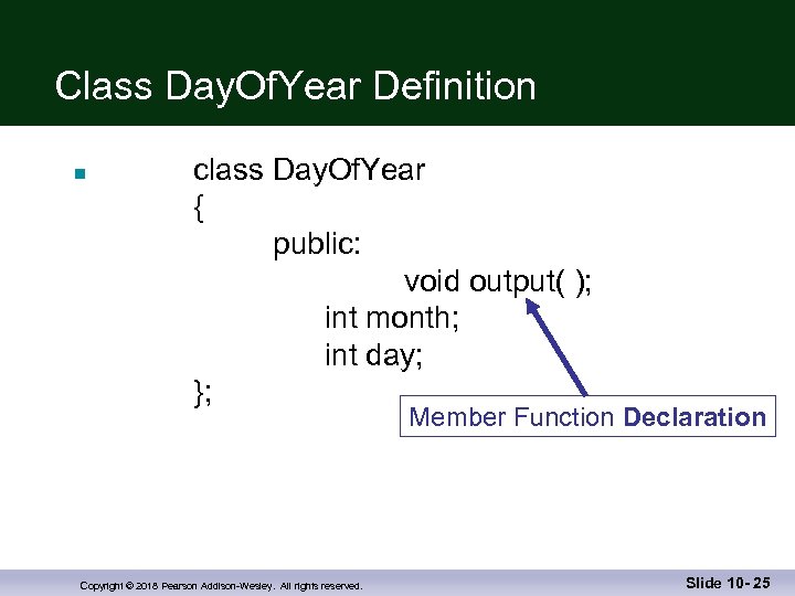 Class Day. Of. Year Definition n class Day. Of. Year { public: void output(