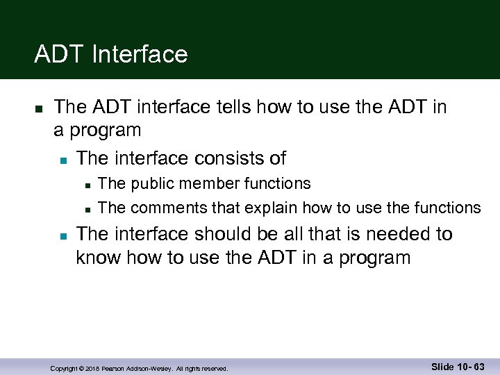 ADT Interface n The ADT interface tells how to use the ADT in a