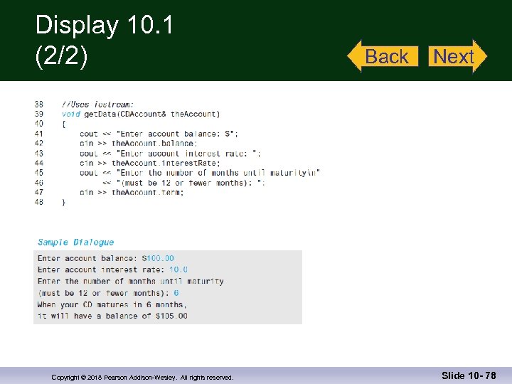 Display 10. 1 (2/2) Copyright © 2018 Pearson Addison-Wesley. All rights reserved. Back Next
