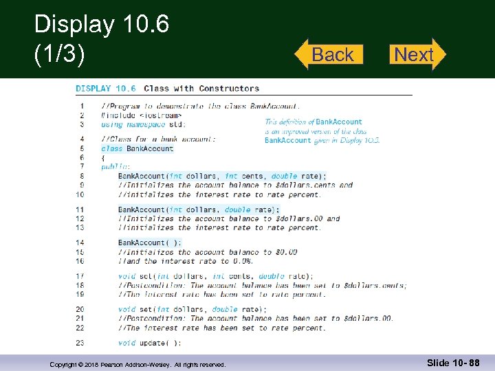 Display 10. 6 (1/3) Copyright © 2018 Pearson Addison-Wesley. All rights reserved. Back Next