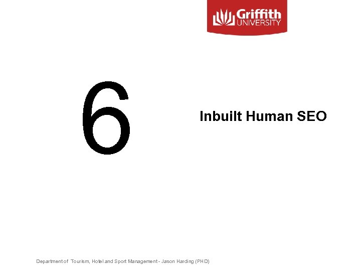 6 Inbuilt Human SEO Department of Tourism, Hotel and Sport Management - Jason Harding