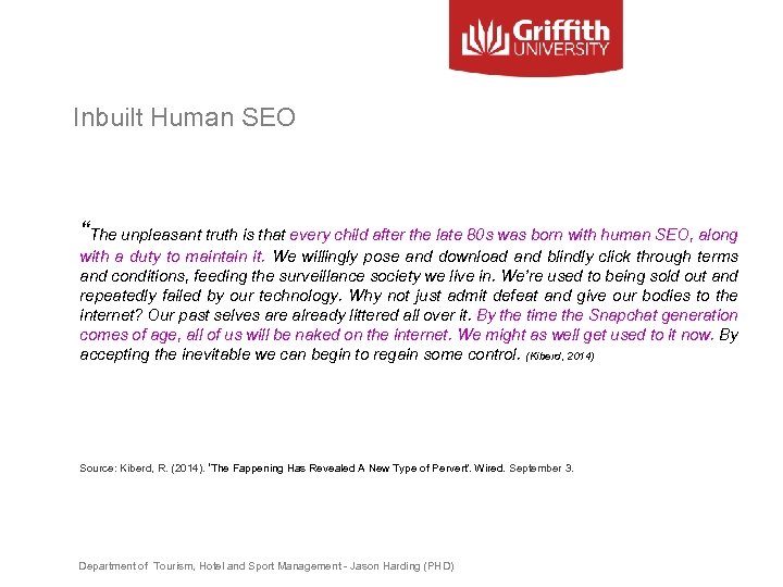 Inbuilt Human SEO “The unpleasant truth is that every child after the late 80