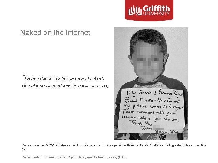 Naked on the Internet “Having the child’s full name and suburb of residence is