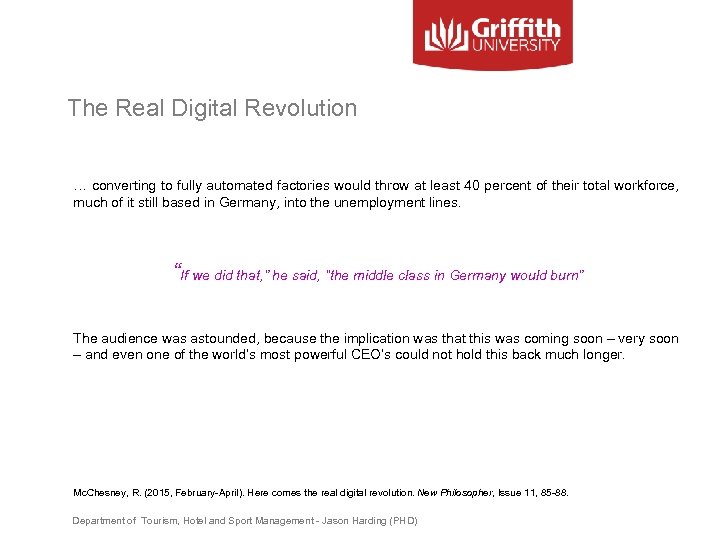 The Real Digital Revolution … converting to fully automated factories would throw at least